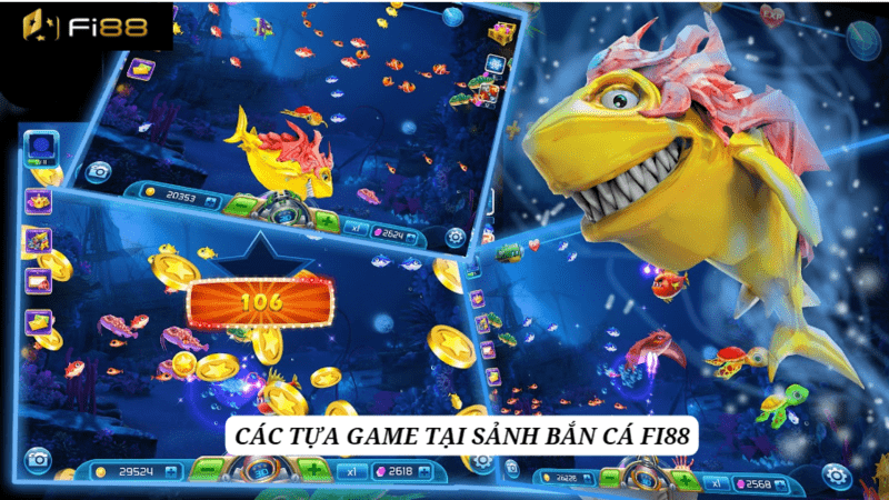 Có rất nhiều những tựa game bắn cá nổi bật tại fi88